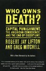 Who Owns Death? - Robert Jay Lifton ; Greg Mitchell - 9780380792467