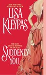Suddenly You - Lisa Kleypas - 9780380802326