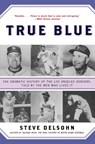 True Blue - Steve Delsohn - 9780380806157