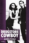 Drugstore Cowboy - James Fogle - 9780385302241