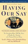 Delany, S: Having Our Say - Sarah L. Delany ; A. Elizabeth Delany ; Amy Hill Hearth - 9780385312523