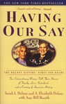 Delany, S: Having Our Say - Sarah L. Delany ; A. Elizabeth Delany ; Amy Hill Hearth - 9780385312523