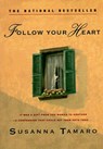 Follow Your Heart - Susanna Tamaro - 9780385316576