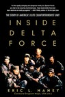 Inside Delta Force: The Story of America's Elite Counterterrorist Unit - Eric L. Haney - 9780385339360