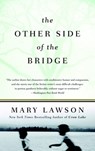 The Other Side of the Bridge - Mary Lawson - 9780385340380