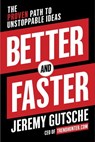 Better and Faster - Jeremy Gutsche - 9780385346559