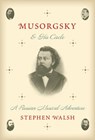 Musorgsky and His Circle - Stephen Walsh - 9780385350488