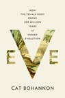 Bohannon, C: Eve - Cat Bohannon - 9780385350549