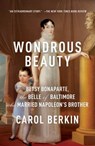 Wondrous Beauty - Carol Berkin - 9780385351621