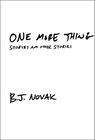 One More Thing - B. J. Novak - 9780385351843
