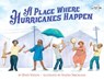 A Place Where Hurricanes Happen - Renee Watson - 9780385376686