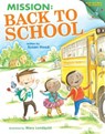 Mission: Back to School - Susan Hood - 9780385384728