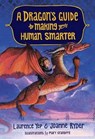 A Dragon's Guide To Making Your Human Smarter - Joanne Ryder ; Laurence Yep - 9780385392327