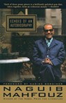 Echoes of an Autobiography - Naguib Mahfouz - 9780385485562