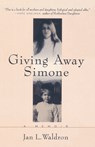 Giving Away Simone - Jan L. Waldron - 9780385485999