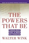 The Powers That Be - Walter Wink - 9780385487528