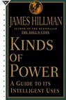 Kinds of Power - James Hillman - 9780385489676