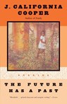 The Future Has a Past - J. California Cooper - 9780385496810