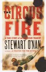 The Circus Fire - Stewart O'Nan - 9780385496858
