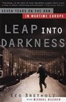 LEAP INTO DARKNESS - Leo Bretholz ; Michael Olesker - 9780385497053