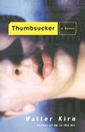 Thumbsucker - Walter Kirn - 9780385497091