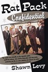 Rat Pack Confidential - Shawn Levy - 9780385500258
