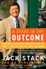 A Stake in the Outcome - Jack Stack ; Bo Burlingham - 9780385505109