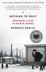 Nothing to Envy: Ordinary Lives in North Korea - DEMICK,  Barbara - 9780385523912