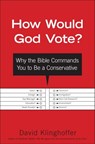 How Would God Vote? - David Klinghoffer - 9780385526630