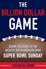 The Billion Dollar Game - Allen St. John - 9780385529273