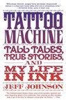 Tattoo Machine - Jeff Johnson - 9780385530651