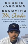 Becoming Mr. October - Reggie Jackson ; Kevin Baker - 9780385533126