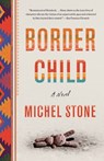 Border Child - Michel Stone - 9780385541657
