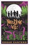 Meddling Kids - Edgar Cantero - 9780385541992