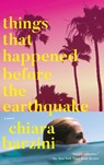 Things That Happened Before the Earthquake - Chiara Barzini - 9780385542289