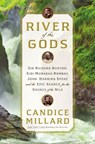 River of the Gods - Candice Millard - 9780385543118