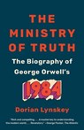 The Ministry of Truth - Dorian Lynskey - 9780385544061