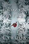 The Frozen River: A GMA Book Club Pick - Ariel Lawhon - 9780385546881