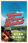 Welcome to the Circus of Baseball - Ryan McGee - 9780385548403