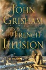 The French Illusion - John Grisham - 9780385550543