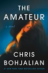 The Amateur - Chris Bohjalian - 9780385551298