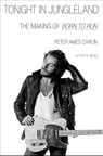 Carlin, P: Tonight in Jungleland - Peter Ames Carlin - 9780385551533