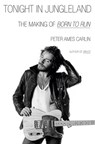 Carlin, P: Tonight in Jungleland - Peter Ames Carlin - 9780385551533