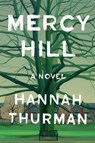 Mercy Hill - Hannah Thurman - 9780385551830