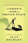 The Grave's a Fine and Private Place - Alan Bradley - 9780385678452