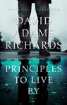 Principles To Live By - David Adams Richards - 9780385682466