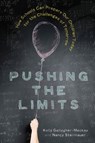 Pushing the Limits - Kelly Gallagher-Mackay ; Nancy Steinhauer - 9780385685399