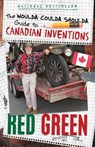 The Woulda Coulda Shoulda Guide to Canadian Inventions - Red Green - 9780385687409