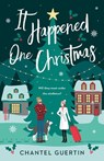 It Happened One Christmas - Chantel Guertin - 9780385697989