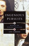 Ingenious Pursuits: Building the Scientific Revolution - Lisa Jardine - 9780385720014